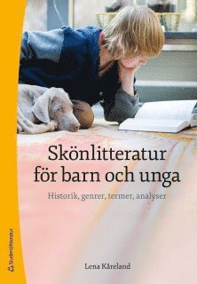 bokomslag Skönlitteratur för barn och unga - Historik, genrer, termer, analyser