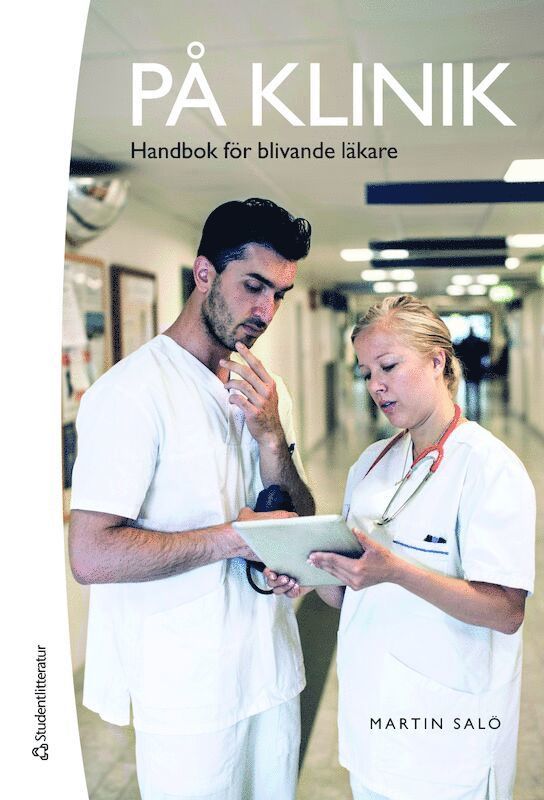 Martin Salö - På klinik : handbok för blivande läkare, Häftad