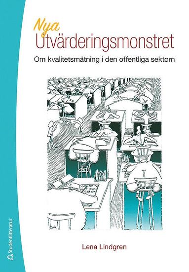 bokomslag Nya utvärderingsmonstret : om kvalitetsmätning i den offentliga sektorn