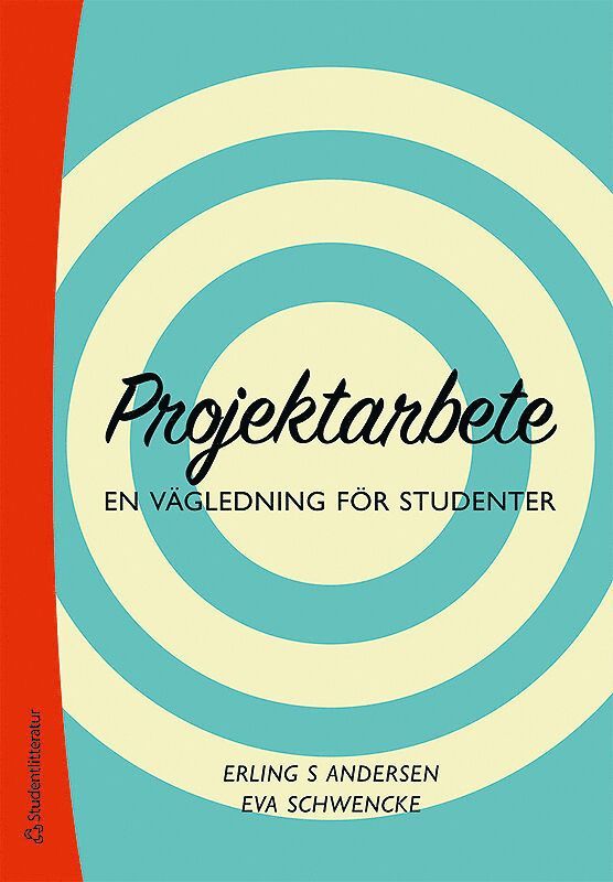 Erling S Andersen, Eva Schwencke - Projektarbete - En vägledning för studenter, Häftad