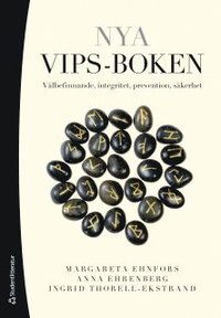 bokomslag Nya VIPS-boken : välbefinnande, integritet, prevention, säkerhet