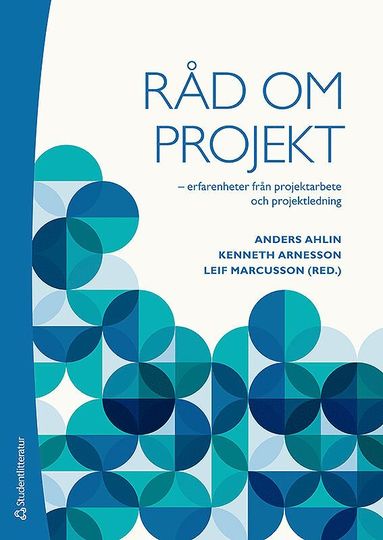 bokomslag Råd om projekt : erfarenheter från projektarbete och projektledning