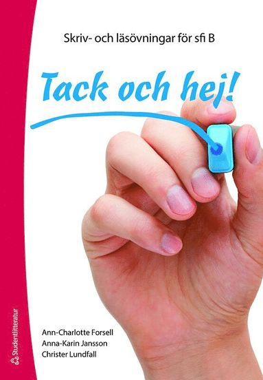 bokomslag Tack och hej! Elevpaket (Häfte + digital produkt) : Skriv- och läsövningar för sfi B