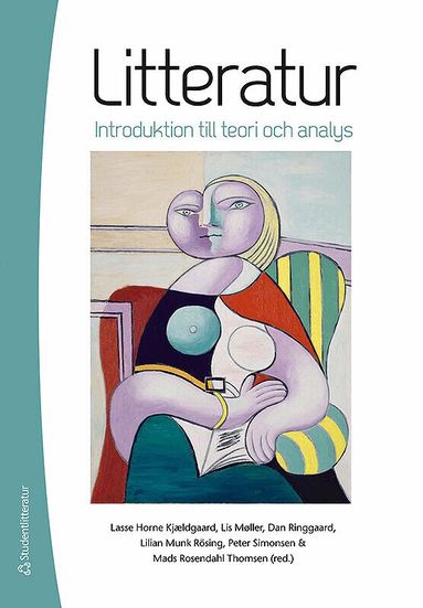 Lasse Horne Kjaeldgaard, Lis Møller, Dan Ringgard, Lilian Munk Rösing, Mads Rosendahl Thomsen, Peter Simonsen - Litteratur - Introduktion till teori och analys, Häftad