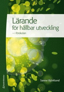 bokomslag Lärande för hållbar utveckling - i förskolan