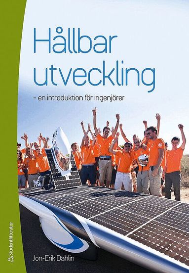 Jon-Erik Dahlin - Hållbar utveckling : en introduktion för ingenjörer, Häftad