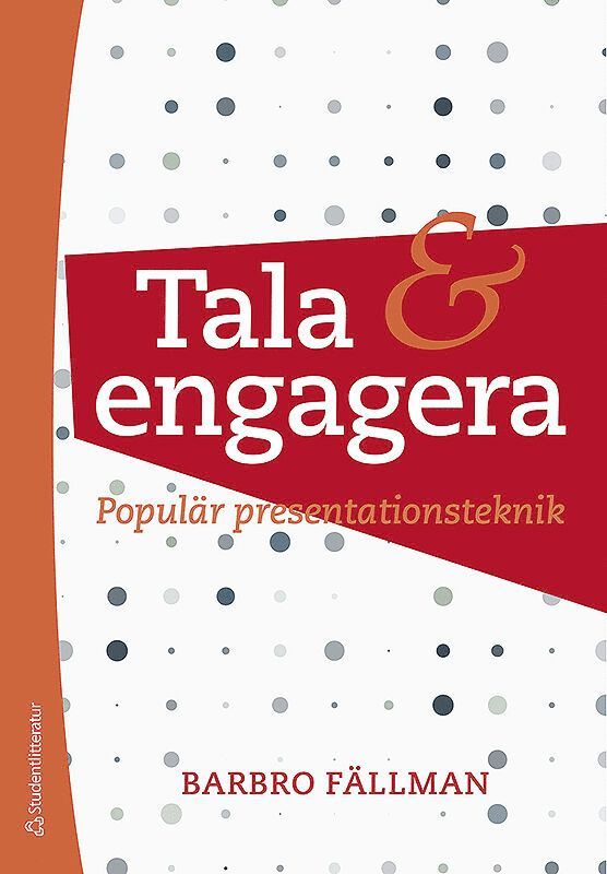 Tala och engagera : populär presentationsteknik 1