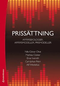 bokomslag Prissättning : affärsekologier, affärsmodeller, prismodeller