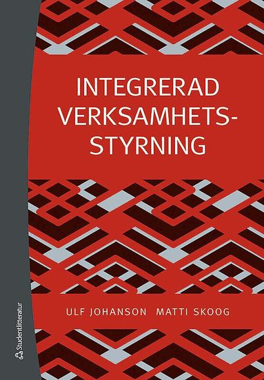 Ulf Johanson, Matti Skoog - Integrerad verksamhetsstyrning, Häftad