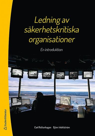 bokomslag Ledning av säkerhetskritiska organisationer : en introduktion