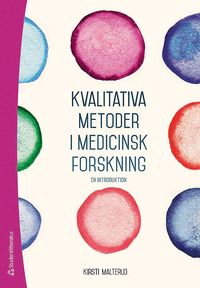 bokomslag Kvalitativa metoder i medicinsk forskning - En introduktion