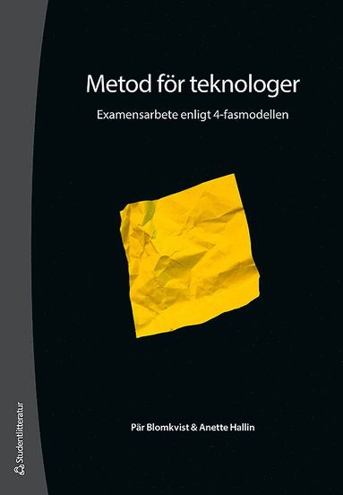 bokomslag Metod för teknologer : examensarbete enligt 4-fasmodellen