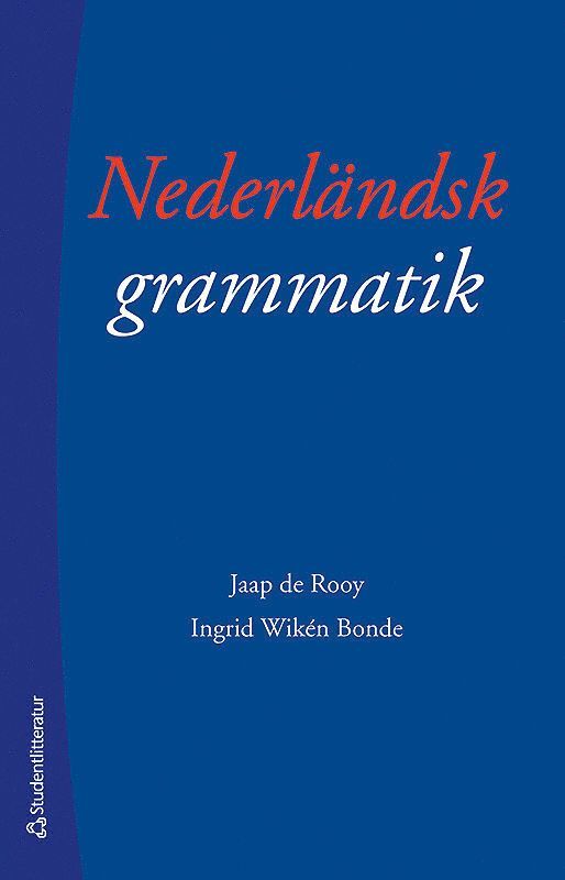 Jaap de Rooy, Ingrid Wiken Bonde - Nederländsk grammatik, Häftad