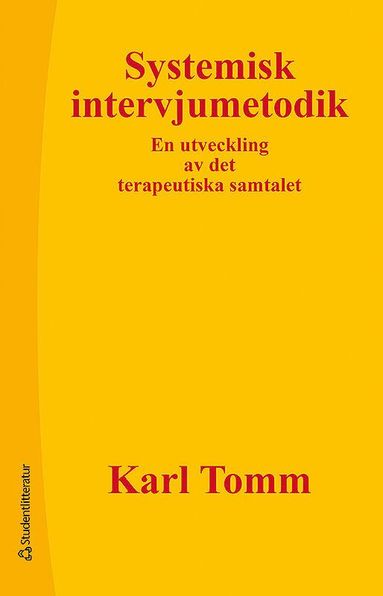 bokomslag Systemisk intervjumetodik - En utveckling av det terapeutiska samtalet