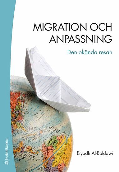 Riyadh Al-Baldawi - Migration och anpassning : den okända resan, Häftad