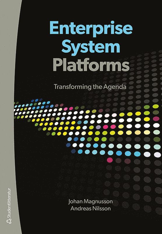 Enterprise system platforms : transforming the agenda