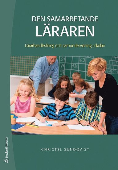 bokomslag Den samarbetande läraren : lärarhandledning och samundervisning i skolan