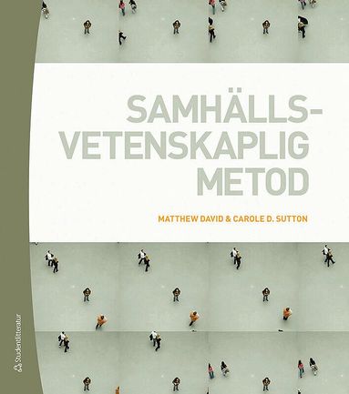 Matthew David, Carole D. Sutton - Samhällsvetenskaplig metod, Häftad
