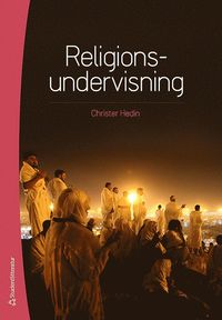 bokomslag Religionsundervisning : didaktik och praktik
