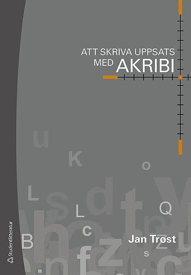 Jan Trost, Ulla Hellström Muhli - Att skriva uppsats med akribi, Häftad
