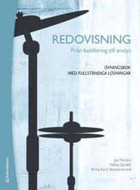 bokomslag Redovisning Från bokföring till analys - Övningsbok med fullständiga lösningar