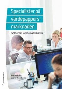 bokomslag Specialister på värdepappersmarknaden : kunskap för SwedSecs licensiering