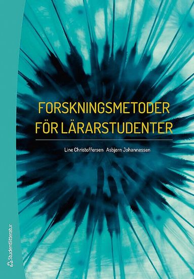 Line Christoffersen, Asbjörn Johannessen - Forskningsmetoder för lärarstudenter, Häftad