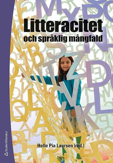 Helle Pia Laursen, Monica Axelsson, Charmian Kenner, Uffe Ladegaard, Ulla Lundqvist, Line Møller Daugaard, Birgit Orluf, Winnie Östergaard - Litteracitet och språklig mångfald, Häftad