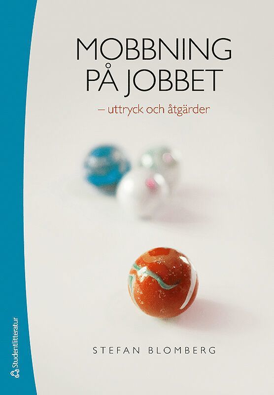 Mobbning på jobbet : uttryck och åtgärder 1