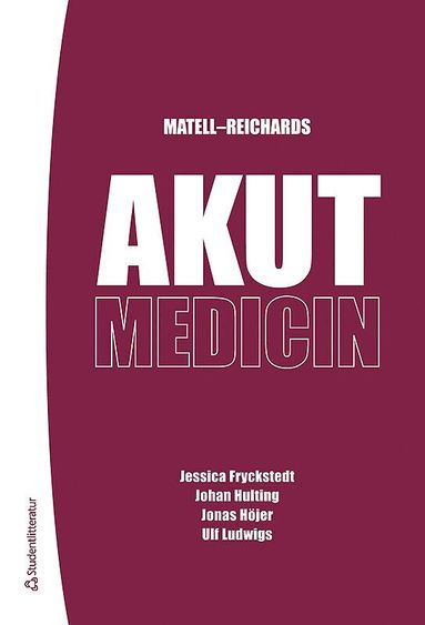 Jessica Fryckstedt, Johan Hulting, Jonas Höjer, Ulf Ludwigs - Matell-Reichards Akutmedicin, Häftad