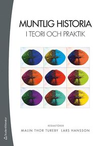 bokomslag Muntlig historia i teori och praktik