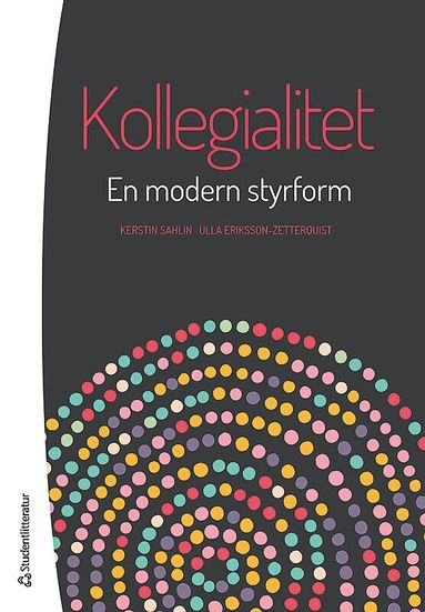 Kerstin Sahlin, Ulla Eriksson-Zetterquist - Kollegialitet - En modern styrform, Kartonnage