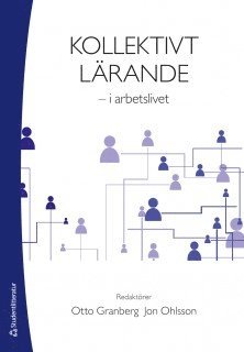 Kollektivt lärande - i arbetslivet, Häftad