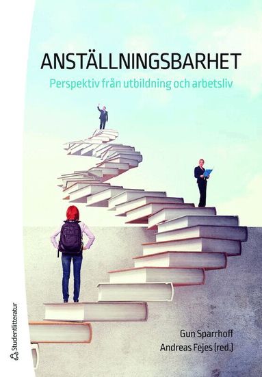 Anställningsbarhet : perspektiv från utbildning och arbetsliv, Häftad