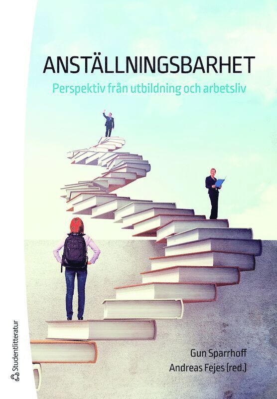Anställningsbarhet : perspektiv från utbildning och arbetsliv, Häftad