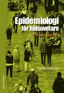 bokomslag Epidemiologi för hälsovetare : en introduktion