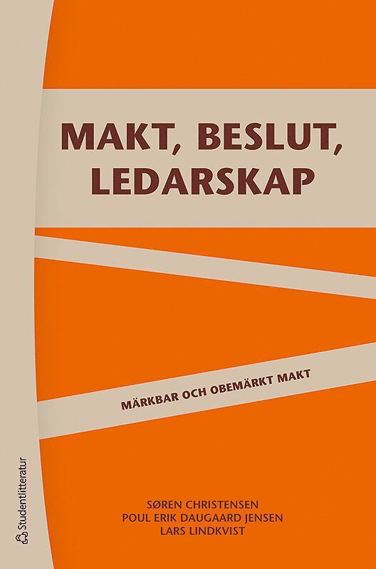 Makt, beslut och ledarskap : märkbar och obemärkt makt 1