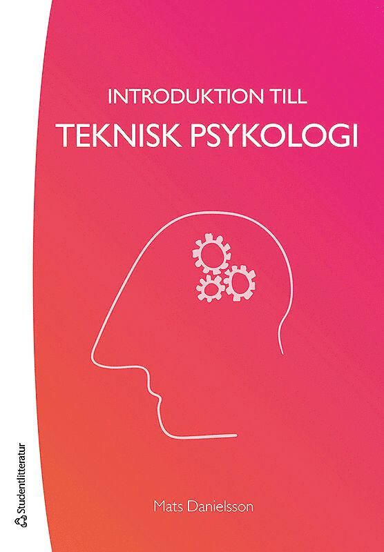 Mats Danielsson - Introduktion till teknisk psykologi, Häftad