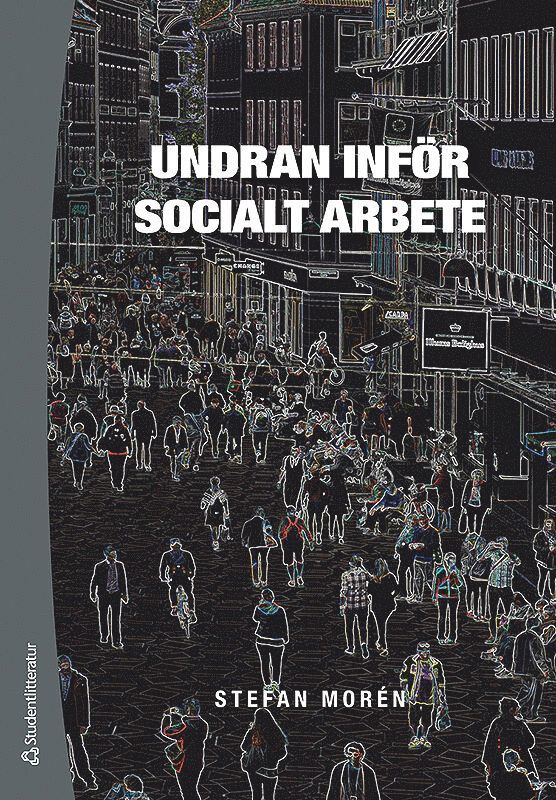 Stefan Morén - Undran inför socialt arbete, Häftad
