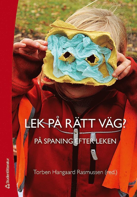 Lek på rätt väg? : på spaning efter leken 1