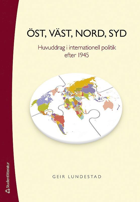 Geir Lundestad - Öst, väst, nord, syd : huvuddrag i internationell politik efter 1945, Häftad