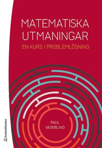 bokomslag Matematiska utmaningar - En kurs i problemlösning