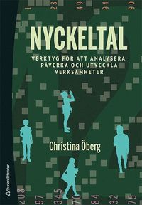 bokomslag Nyckeltal : verktyg för att analysera, påverka och utveckla verksamheter