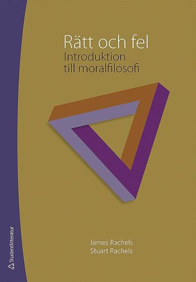 bokomslag Rätt och fel : introduktion till moralfilosofi