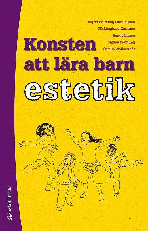 Konsten att lära barn estetik - En utvecklingspedagogisk studie av barns kunnande 1