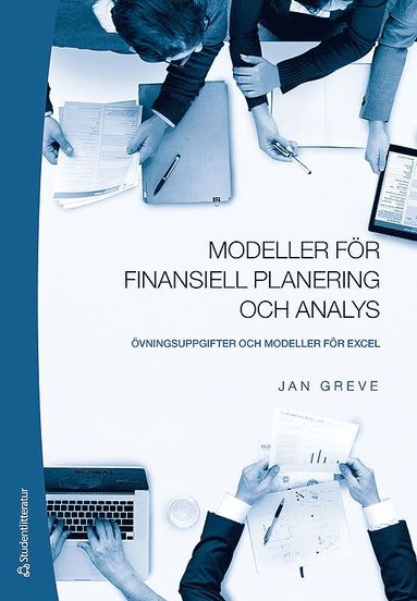 bokomslag Modeller för finansiell planering och analys : övningsuppgifter och modeller för Excel