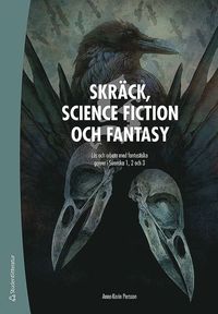 bokomslag Skräck, science fiction och fantasy Elevpaket - Digitalt + Tryckt - Arbeta med fantastiska genrer i svenska 1, 2 och 3