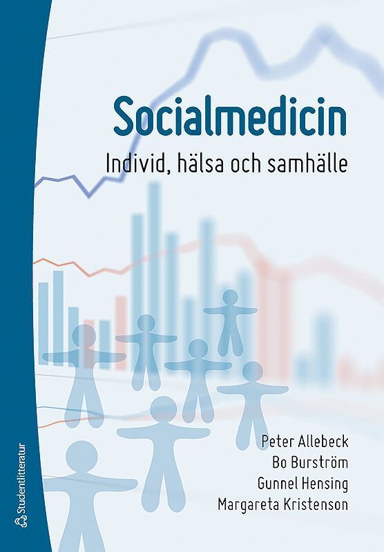 Socialmedicin : individ, hälsa och samhälle 1