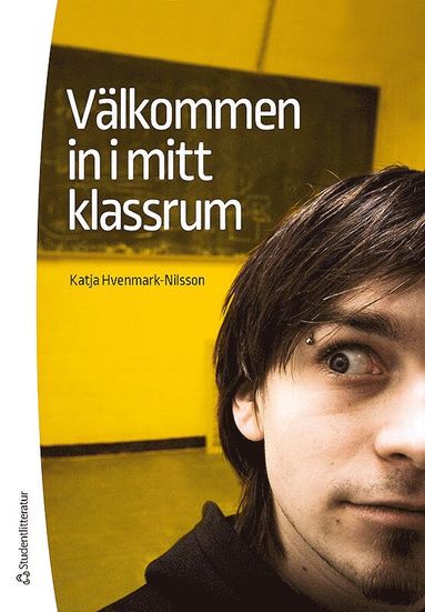 bokomslag Välkommen in i mitt klassrum!