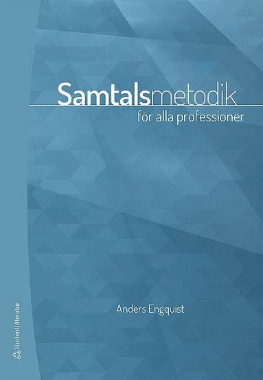 Anders Engquist - Samtalsmetodik - för alla professioner, Häftad